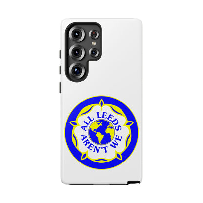 LUFC 'All Leeds Aren’t We' Phone  Case - Lufcnews.co.uk