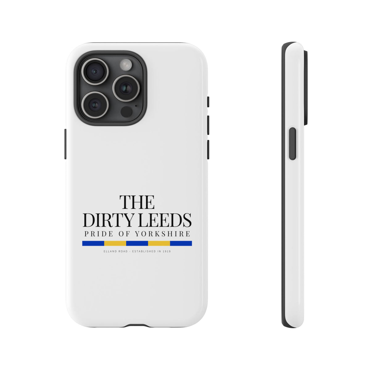 LUFC “The Dirty Leeds: Pride of Yorkshire” Phone Case