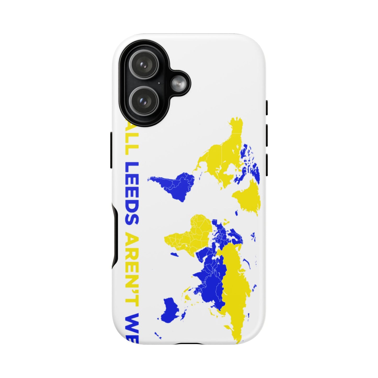 LUFC 'All Leeds Aren’t We' Phone  Case