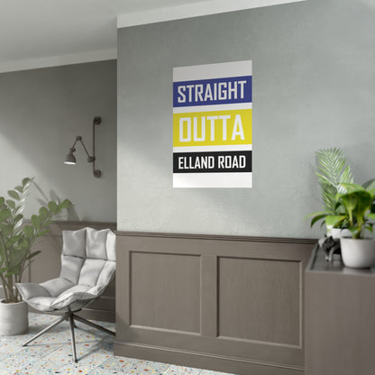 Straight Outta Elland Road poster Leeds United