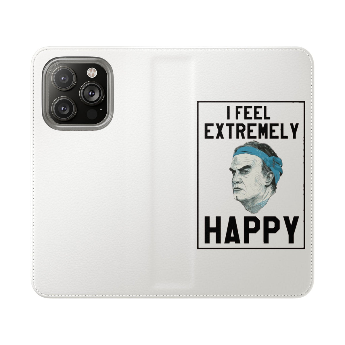 Flip Phone Case - Bielsa I Feel Extremely Happy