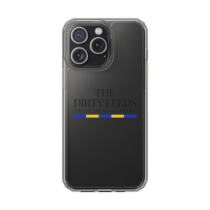LUFC “The Dirty Leeds: Pride of  Yorkshire” Clear Phone Case - Lufcnews.co.uk