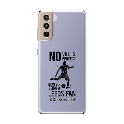 Tydligt telefonfodral - ingen är perfekt men att vara Leeds-fan är tillräckligt nära