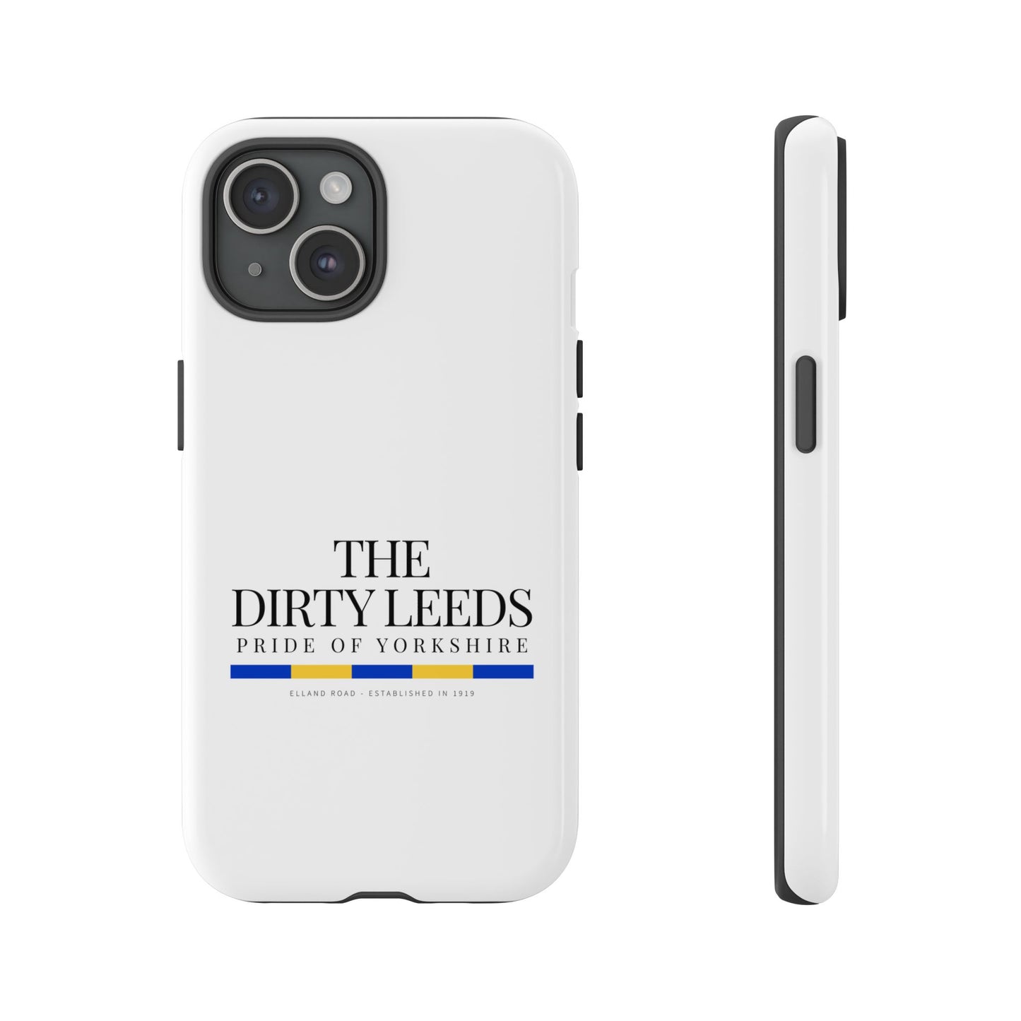 LUFC “The Dirty Leeds: Pride of  Yorkshire” Phone Case - Lufcnews.co.uk