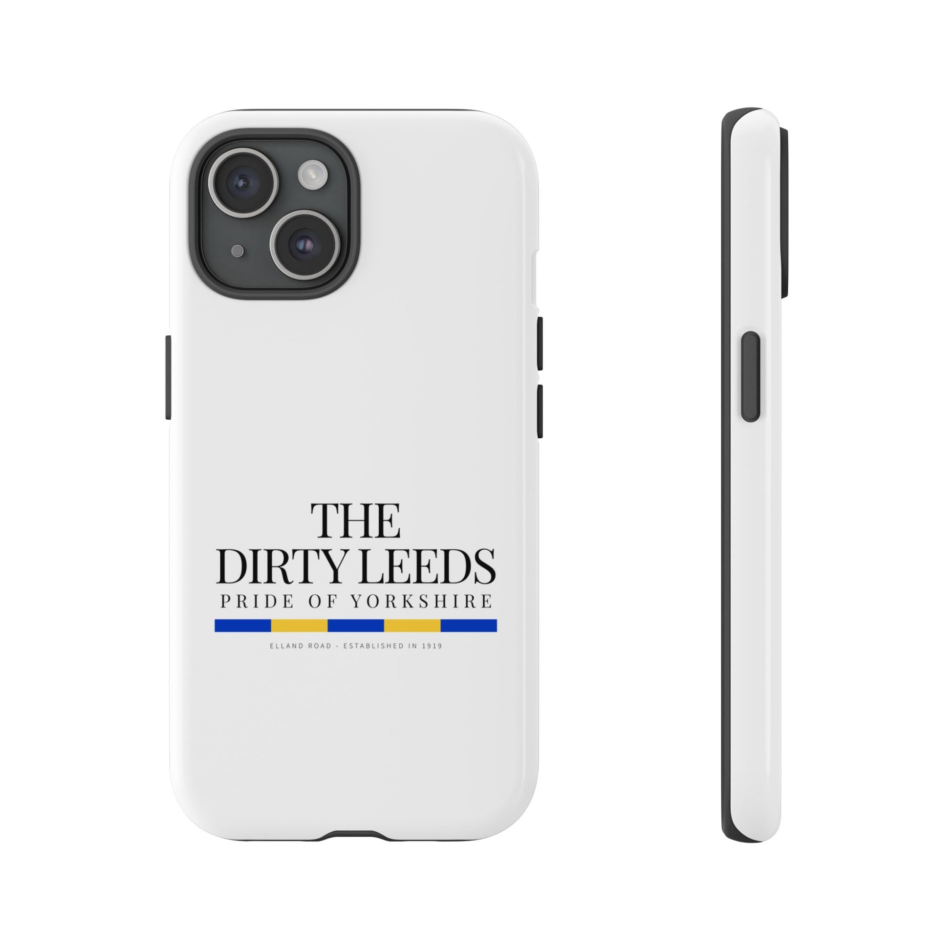 LUFC “The Dirty Leeds: Pride of  Yorkshire” Phone Case - Lufcnews.co.uk