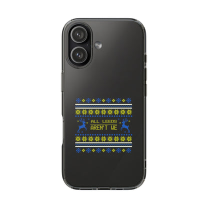 LUFC "All Leeds Aren't We" Clear  Impact-Resistant Case: Christmas  Edition - Lufcnews.co.uk