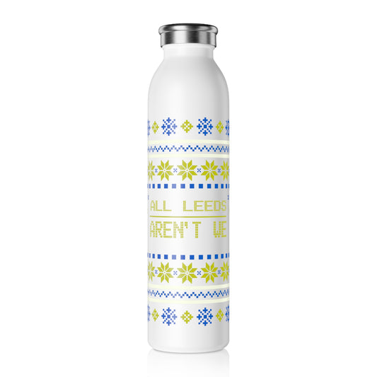 20oz LUFC “ALL LEEDS AREN’T WE”  Christmas Design Slim Stainless  Steel Water Bottle