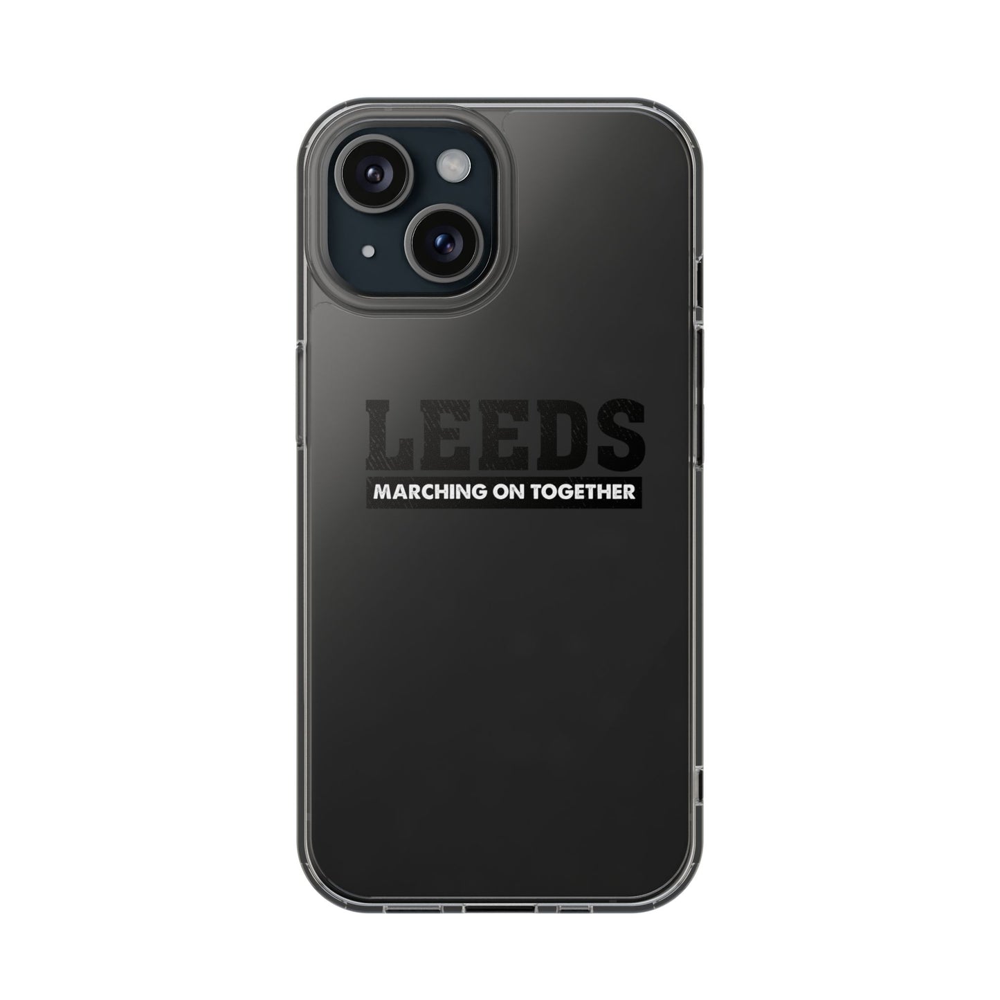 Clear Impact-Resistant Phone Case  “LEEDS: Marching On Together”  Edition