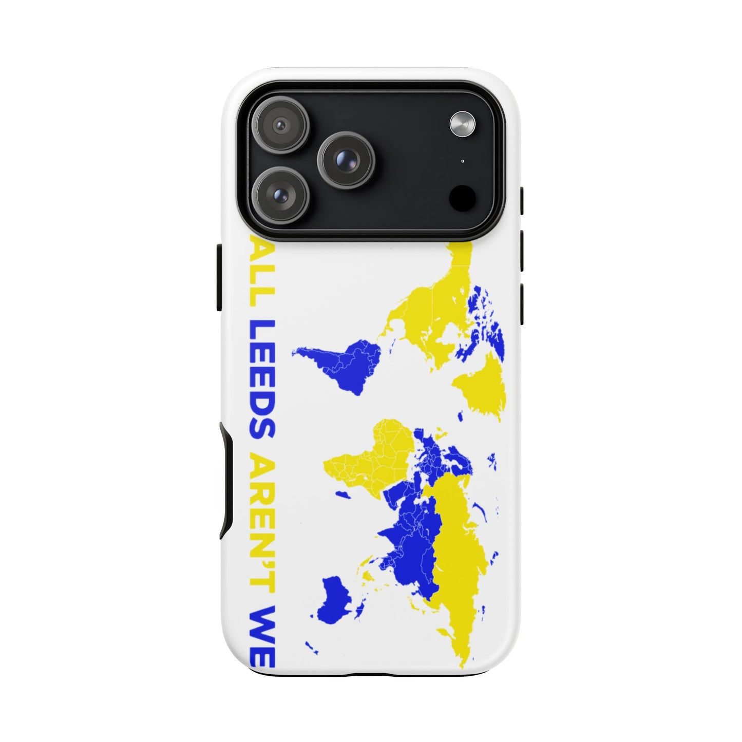 LUFC 'All Leeds Aren’t We' Phone  Case