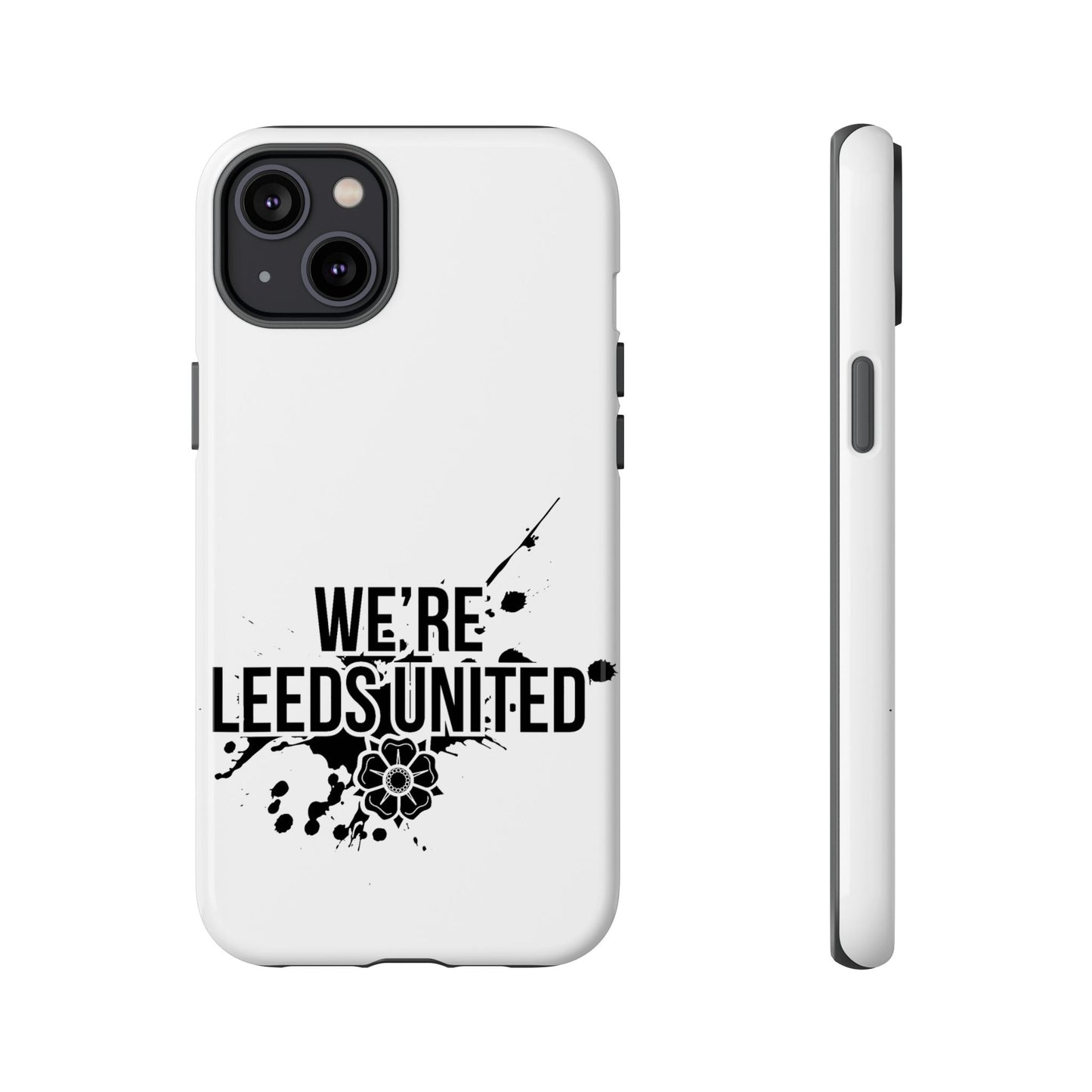LUFC 'WE’RE LEEDS UNITED' Phone  Case