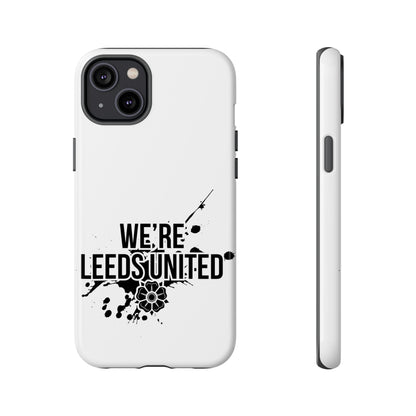 LUFC 'WE’RE LEEDS UNITED' Phone  Case - Lufcnews.co.uk