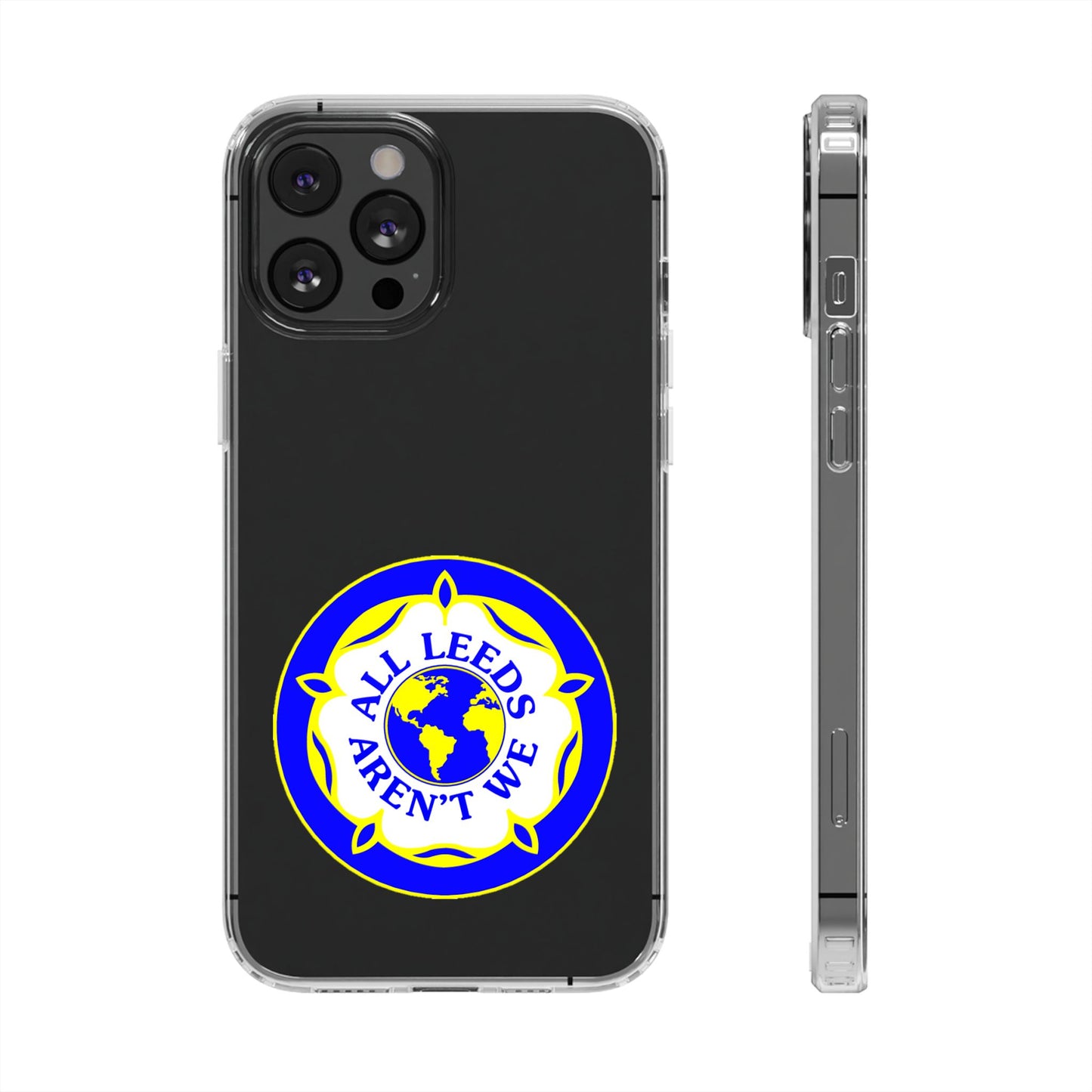 LUFC “All Leeds Aren’t We” Clear  Impact-Resistant Case