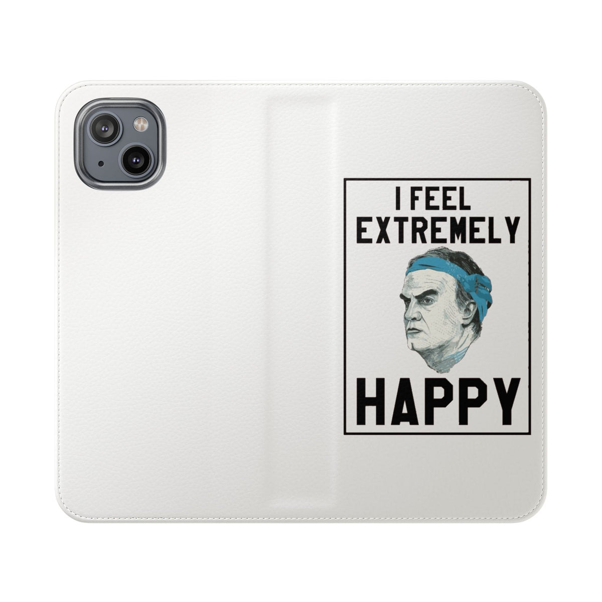 Flip Phone Case - Bielsa I Feel Extremely Happy
