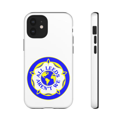LUFC 'All Leeds Aren’t We' Phone  Case - Lufcnews.co.uk