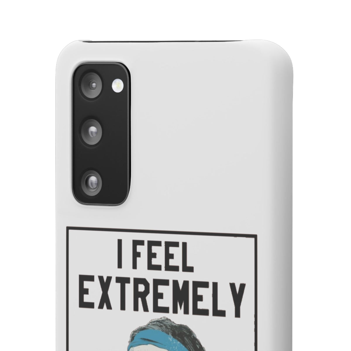Snap Phone Case - Bielsa I Feel Extremely Happy