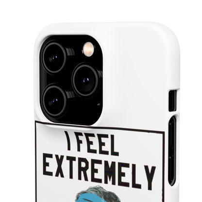 Snap Phone Case - Bielsa I Feel Extremely Happy