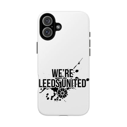 LUFC 'WE’RE LEEDS UNITED' Phone  Case - Lufcnews.co.uk