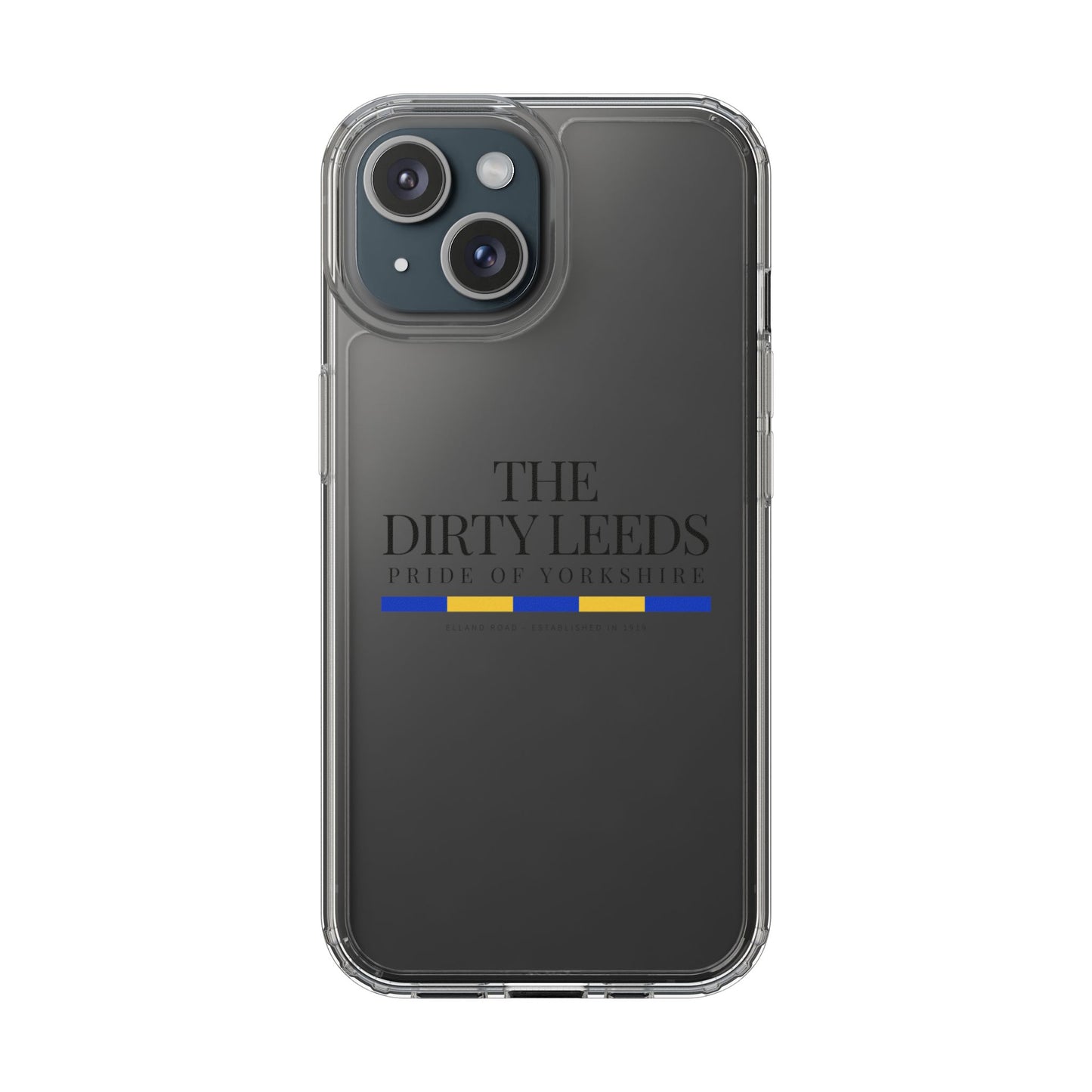 LUFC “The Dirty Leeds: Pride of  Yorkshire” Clear Phone Case - Lufcnews.co.uk