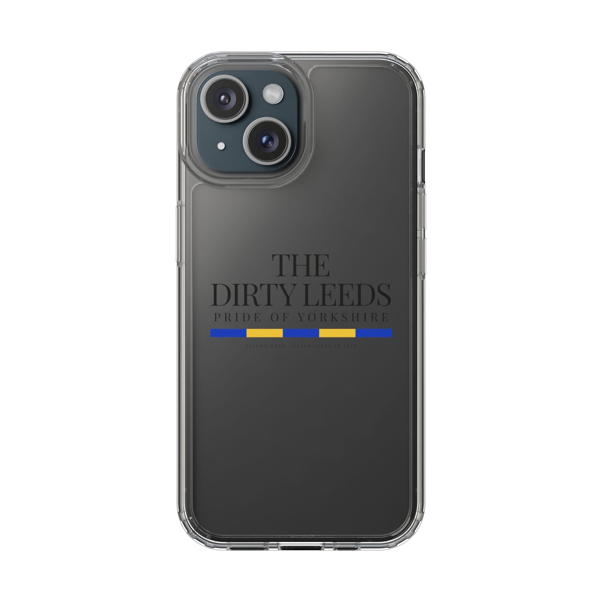 LUFC “The Dirty Leeds: Pride of  Yorkshire” Clear Phone Case - Lufcnews.co.uk