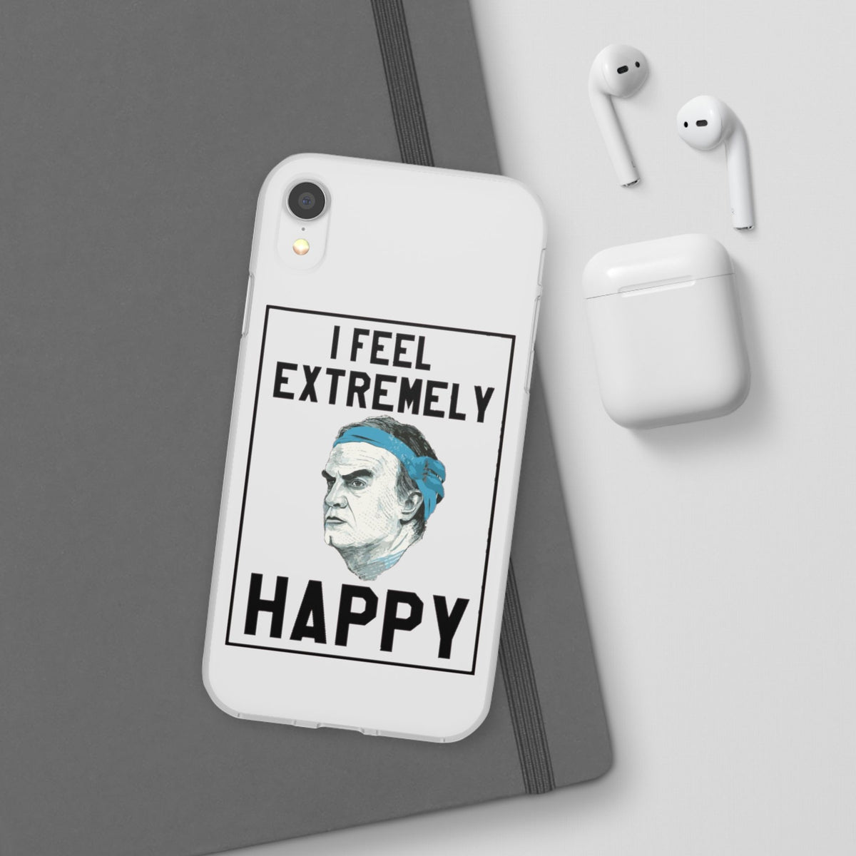 Flexi Cases - Bielsa I Feel Extremely Happy
