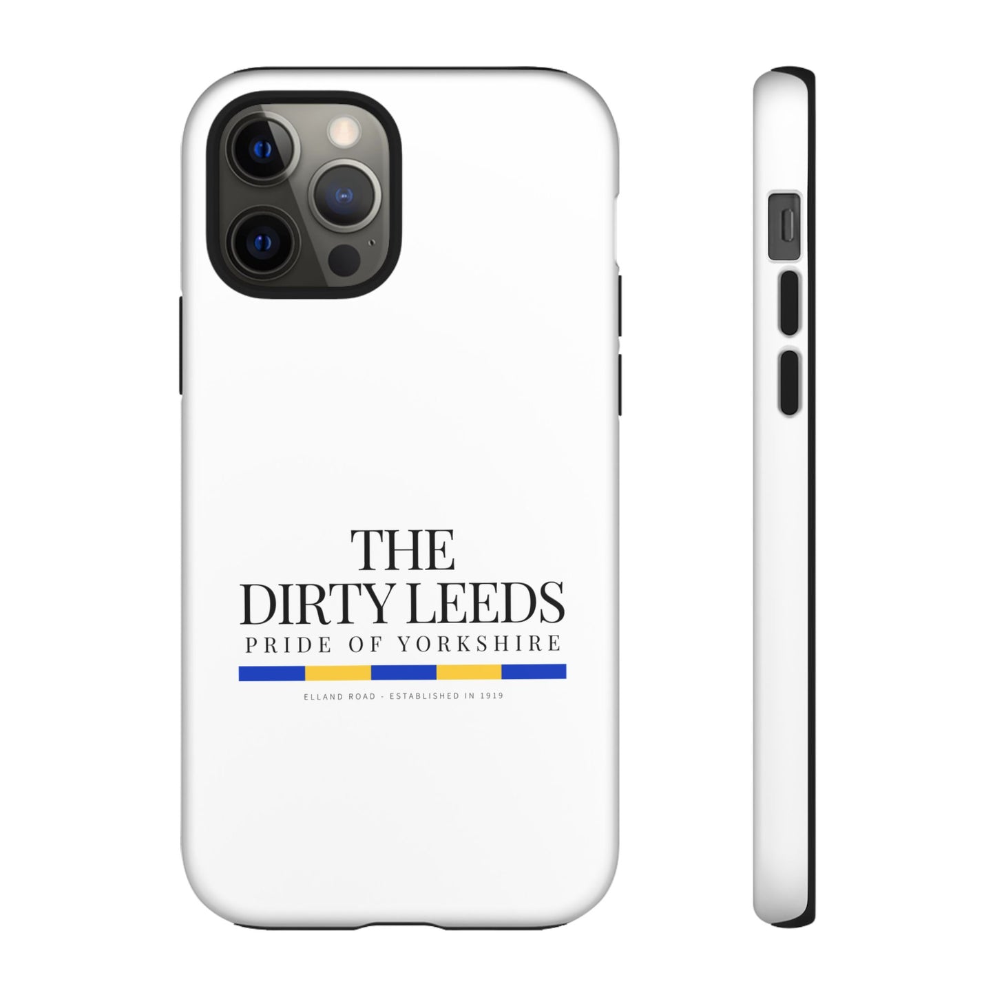 LUFC “The Dirty Leeds: Pride of  Yorkshire” Phone Case - Lufcnews.co.uk
