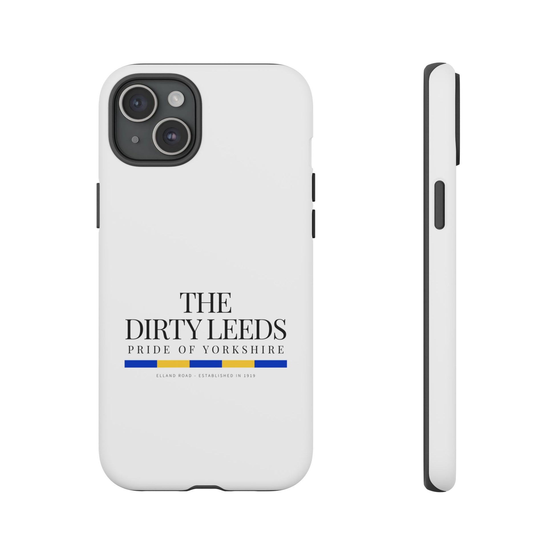 LUFC “The Dirty Leeds: Pride of  Yorkshire” Phone Case - Lufcnews.co.uk