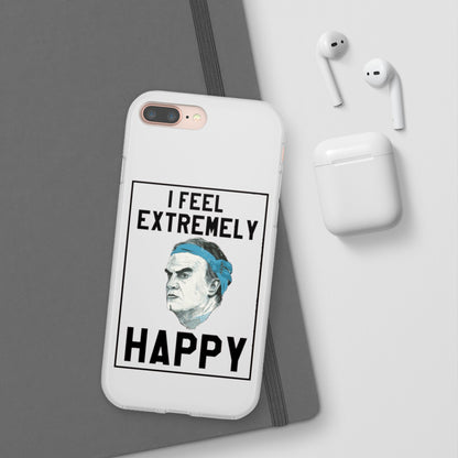Flexi Cases - Bielsa I Feel Extremely Happy