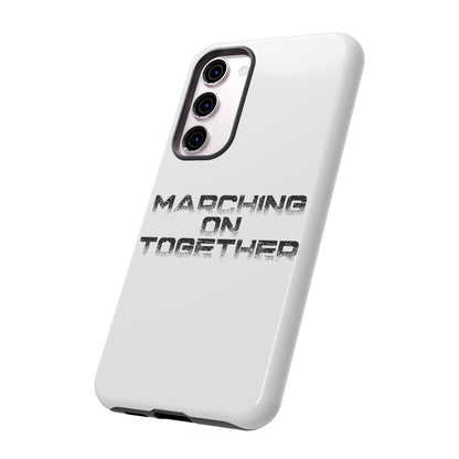 Marching On Together Tough Phone Case