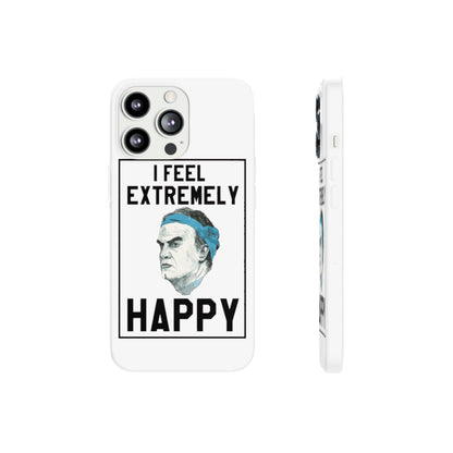 Flexi Cases - Bielsa I Feel Extremely Happy