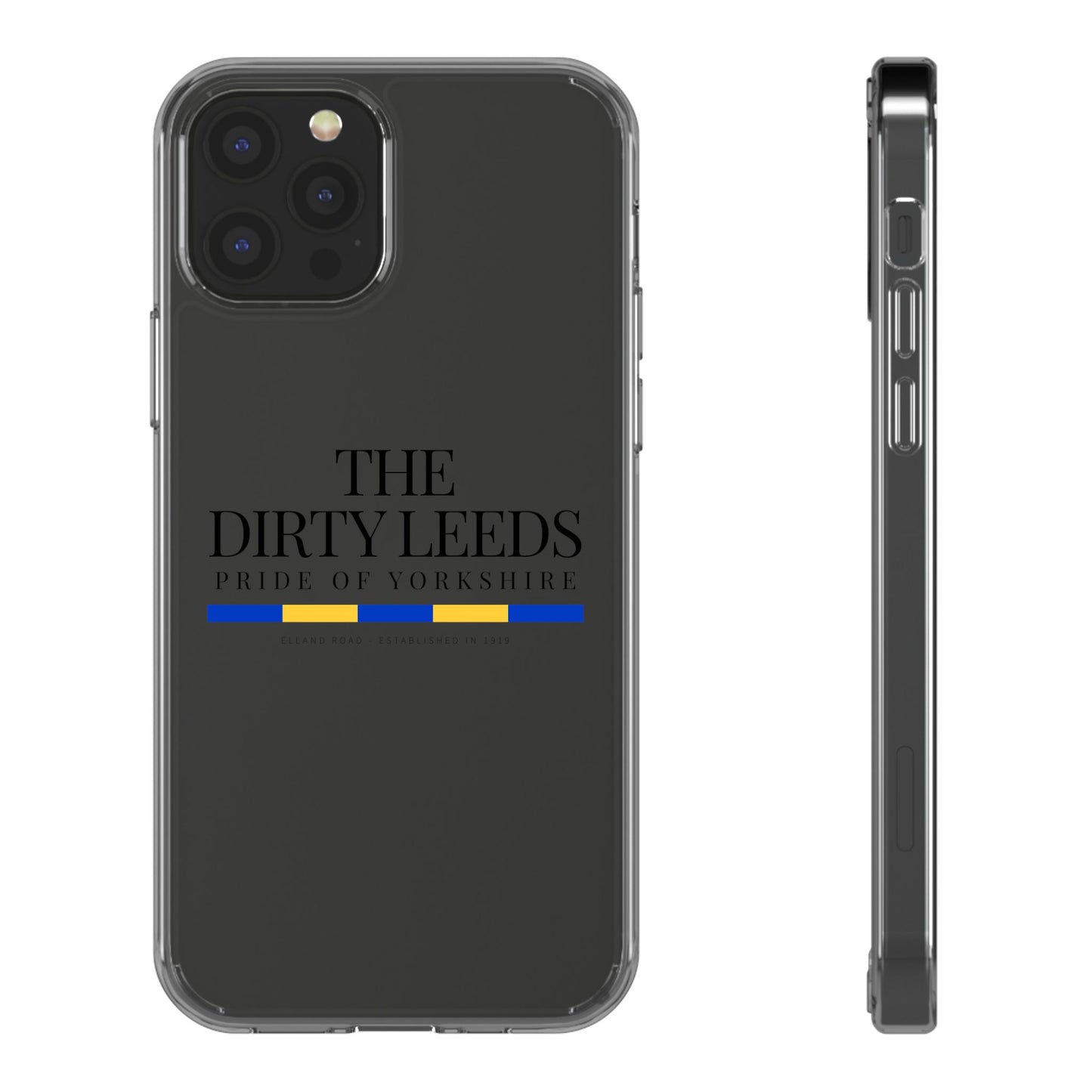 LUFC “The Dirty Leeds: Pride of  Yorkshire” Clear Phone Case - Lufcnews.co.uk