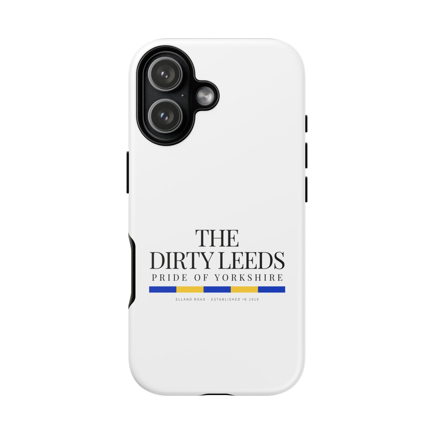 LUFC “The Dirty Leeds: Pride of  Yorkshire” Phone Case - Lufcnews.co.uk