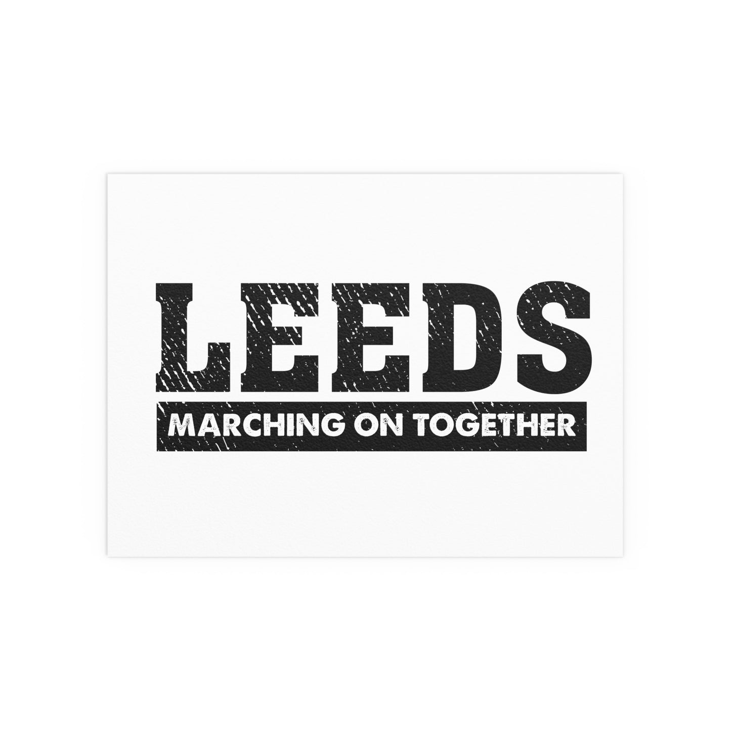 LUFC “Leeds Marching On Together”  Silk Poster