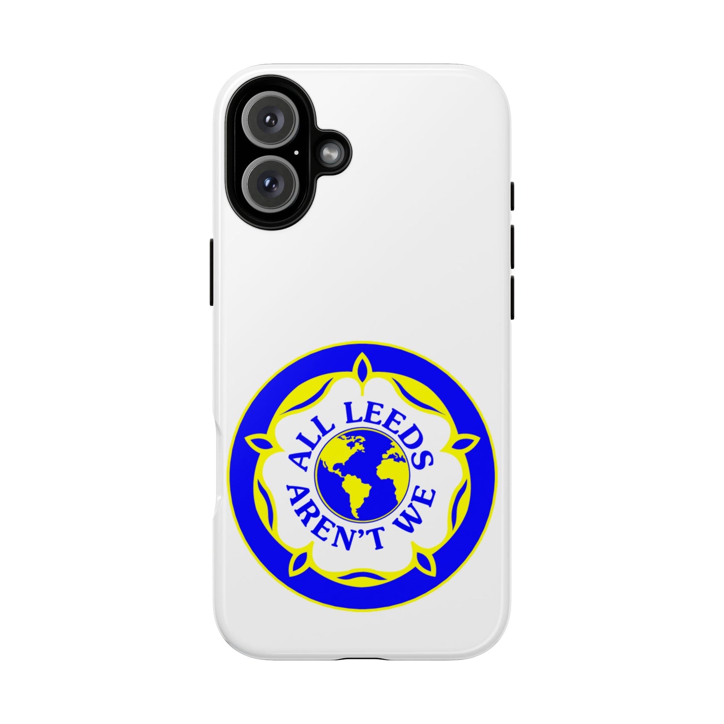 LUFC 'All Leeds Aren’t We' Phone  Case