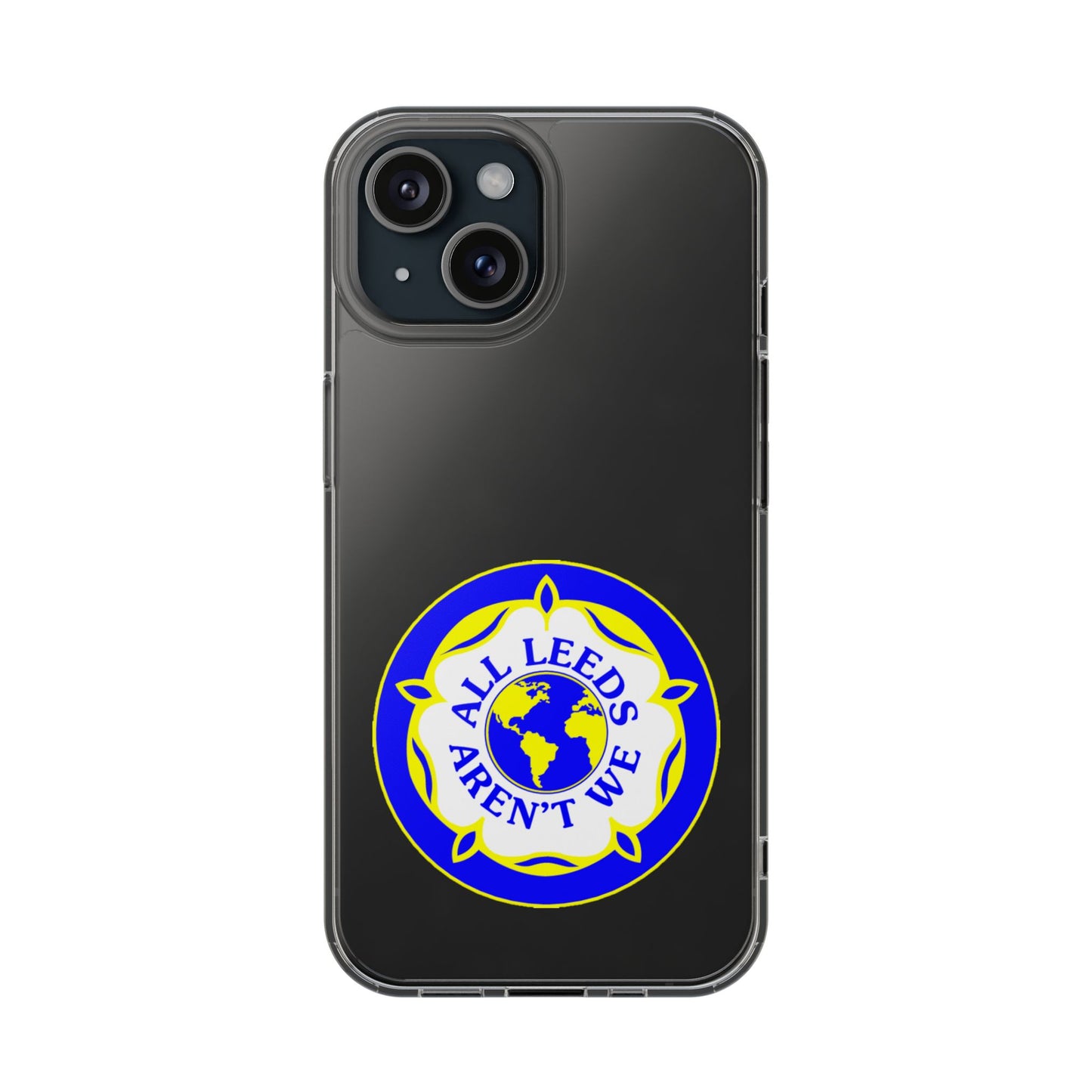 LUFC “All Leeds Aren’t We” Clear  Impact-Resistant Case