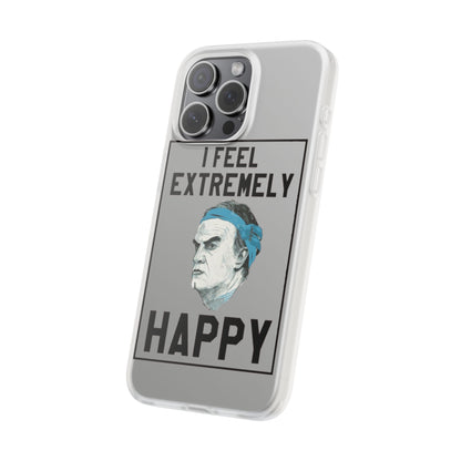 Flexi Cases - Bielsa I Feel Extremely Happy