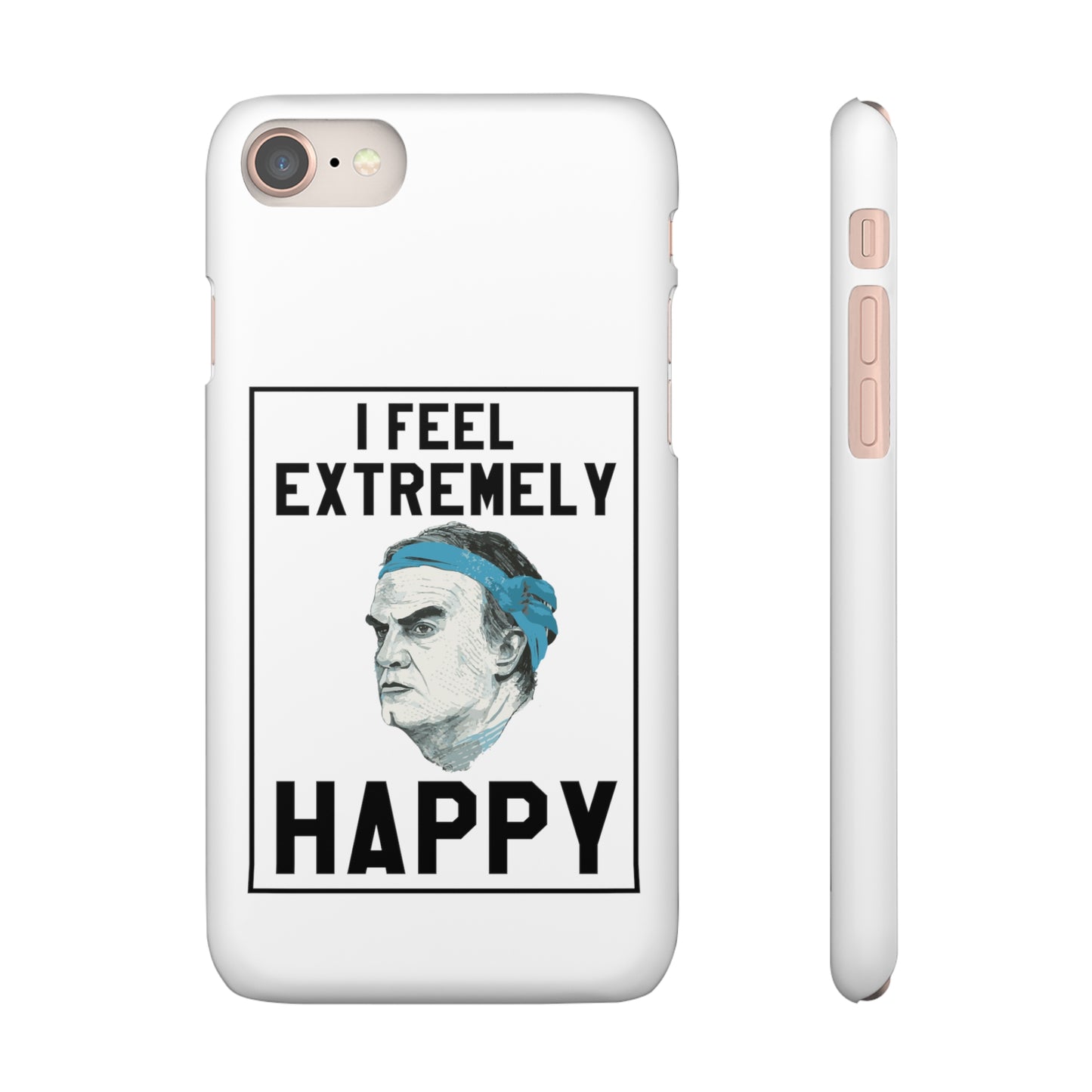 Snap Phone Case - Bielsa I Feel Extremely Happy