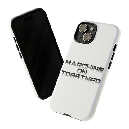 Marching On Together Tough Phone Case