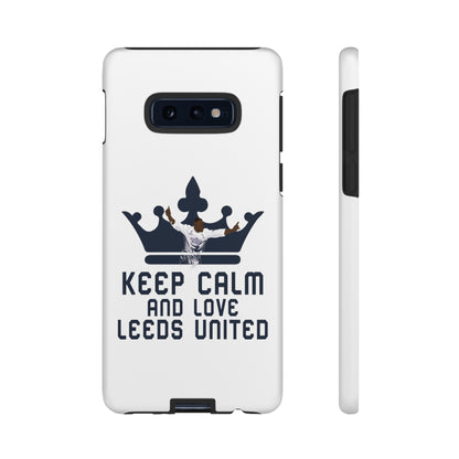 Tough Phone Case - Keep Calm and Love Leeds United