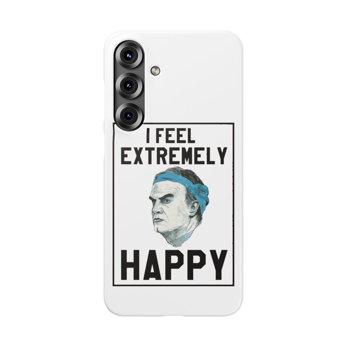 Snap Phone Case - Bielsa I Feel Extremely Happy