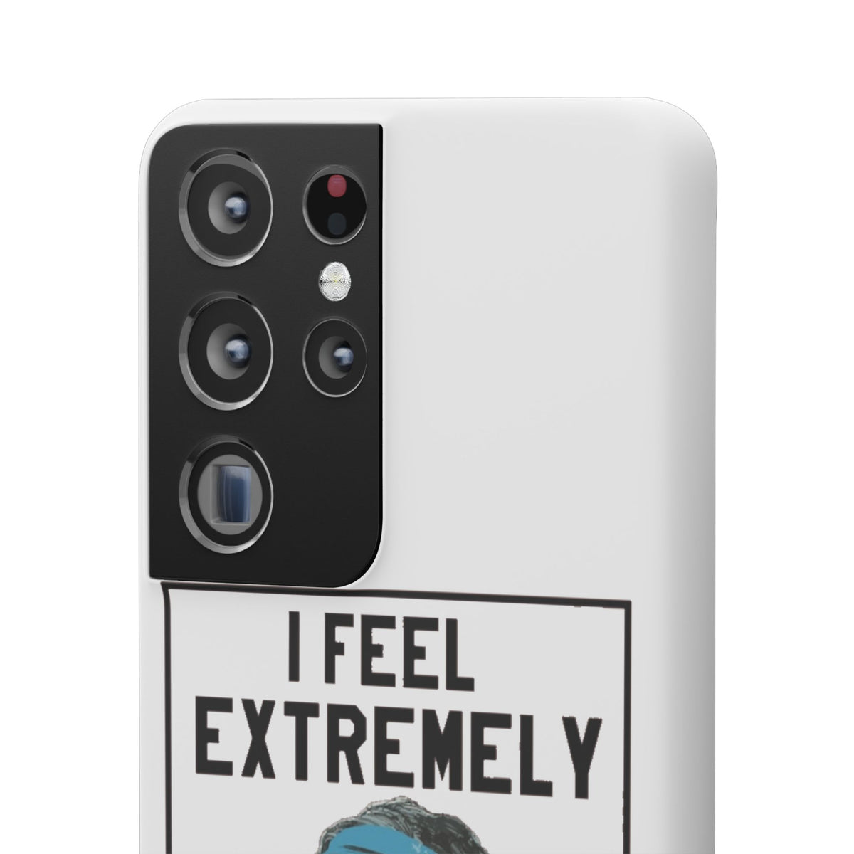 Snap Phone Case - Bielsa I Feel Extremely Happy