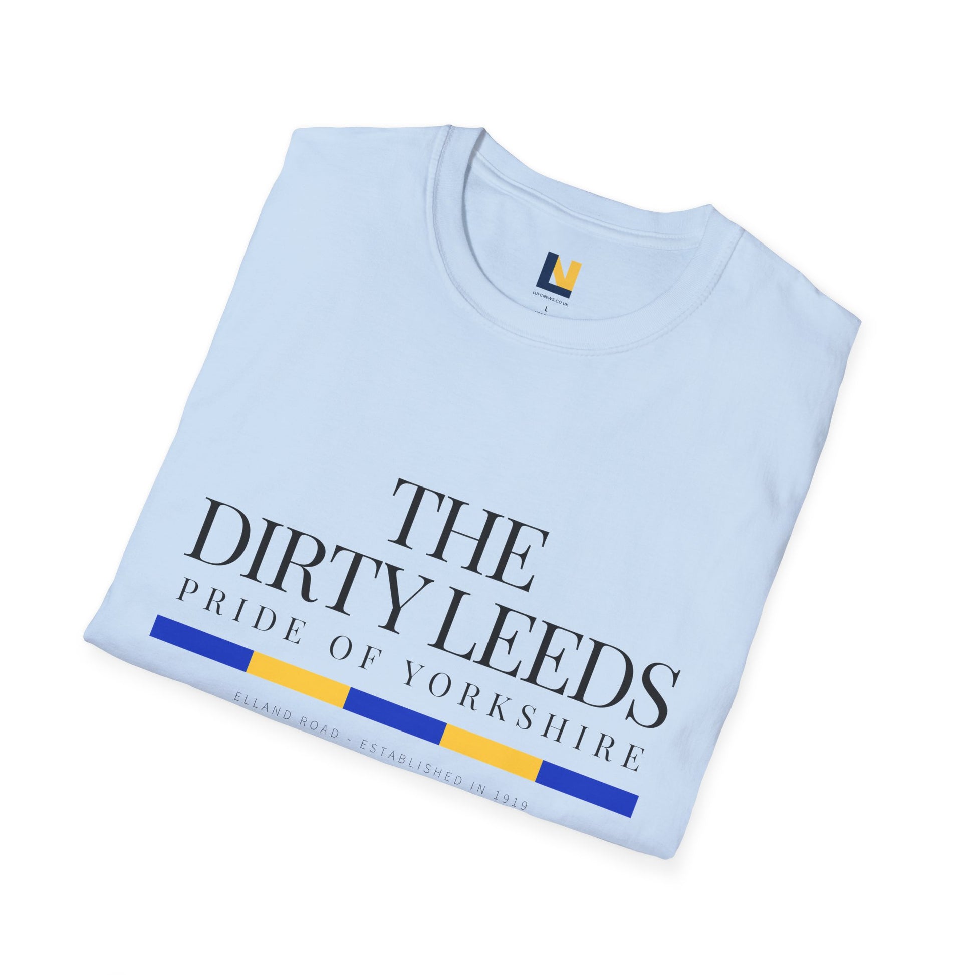 Leeds Pride Tee “The Dirty Leeds: Pride  of Yorkshire” Typography T-Shirt - Lufcnews.co.uk