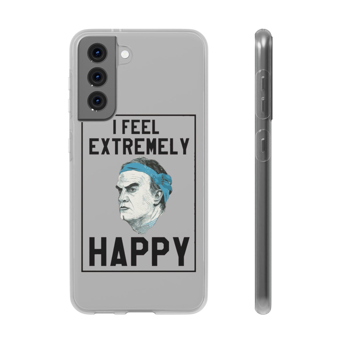 Flexi Cases - Bielsa I Feel Extremely Happy