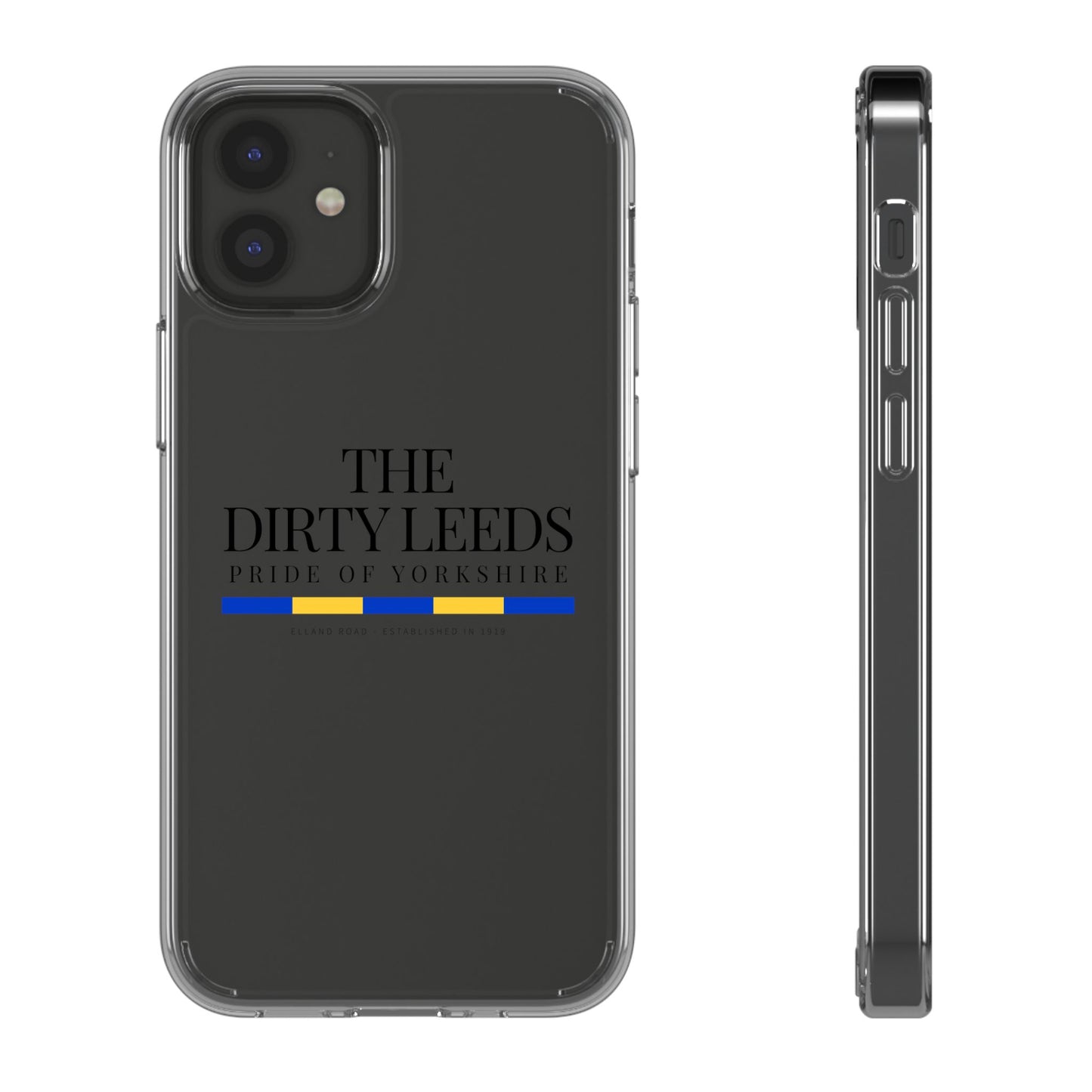 LUFC “The Dirty Leeds: Pride of  Yorkshire” Clear Phone Case - Lufcnews.co.uk