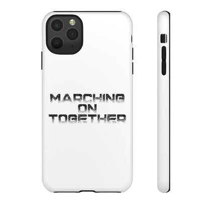 Marching On Together Tough Phone Case