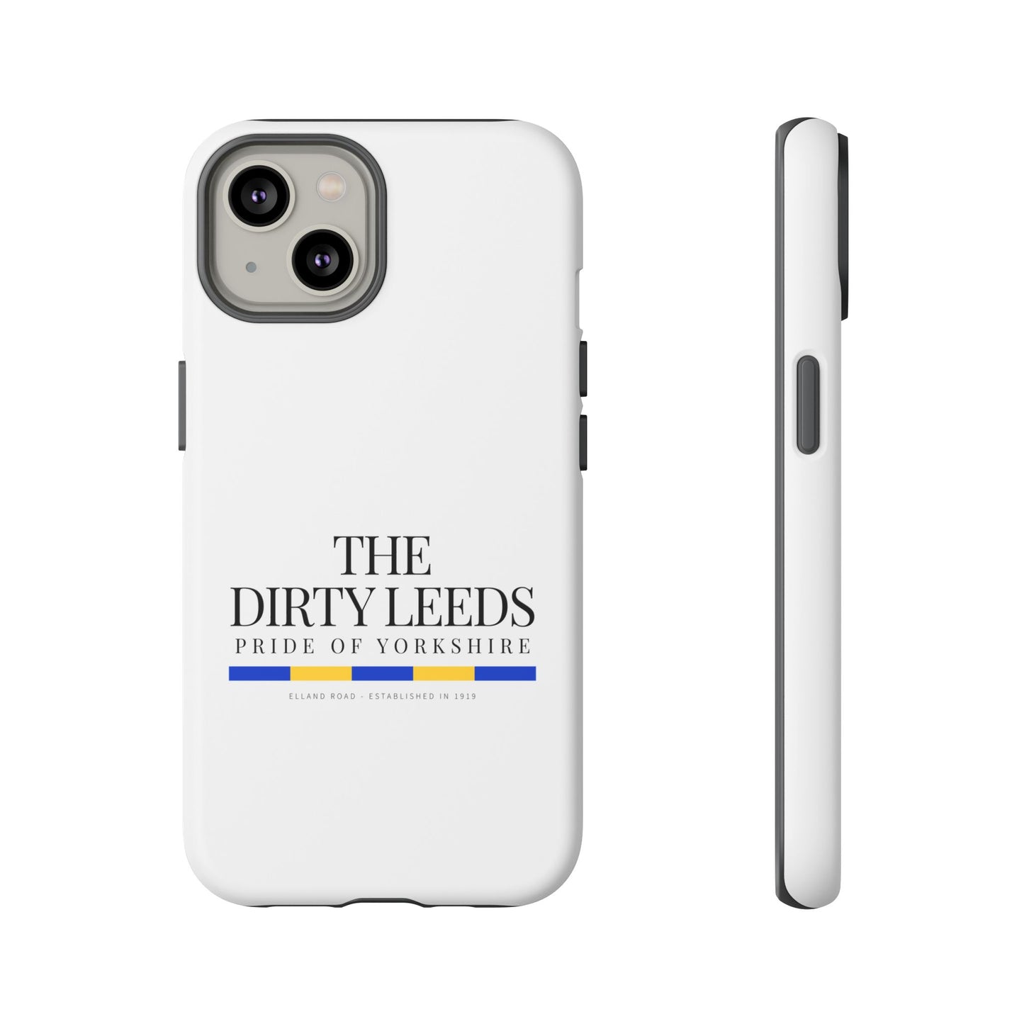 LUFC “The Dirty Leeds: Pride of  Yorkshire” Phone Case - Lufcnews.co.uk