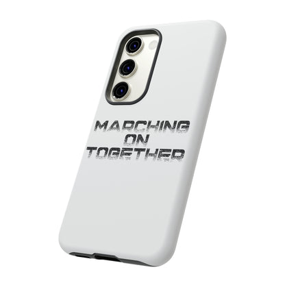 Marching On Together Tough Phone Case