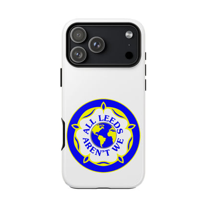 LUFC 'All Leeds Aren’t We' Phone  Case - Lufcnews.co.uk