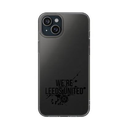 LUFC “We’re Leeds United” Clear  Impact-Resistant Case - Lufcnews.co.uk