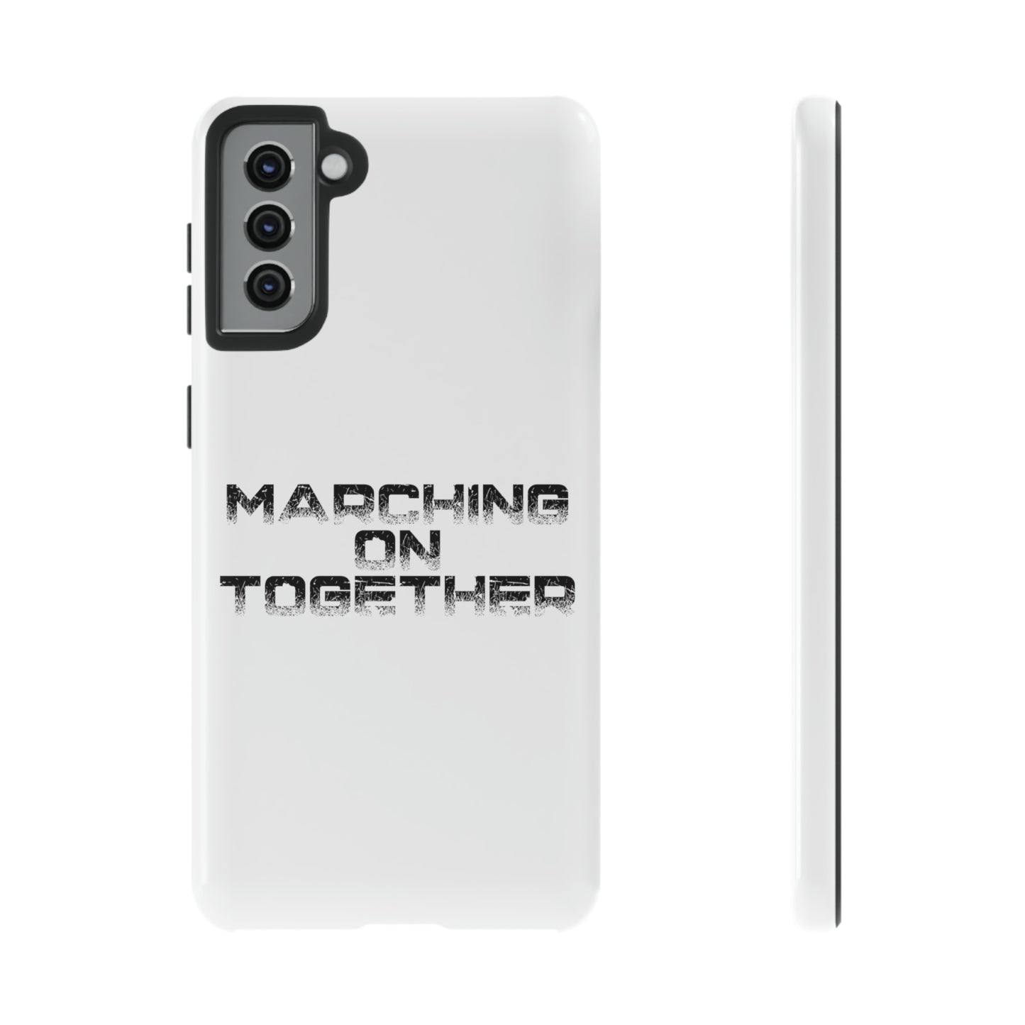 Marching On Together Tough Phone Case