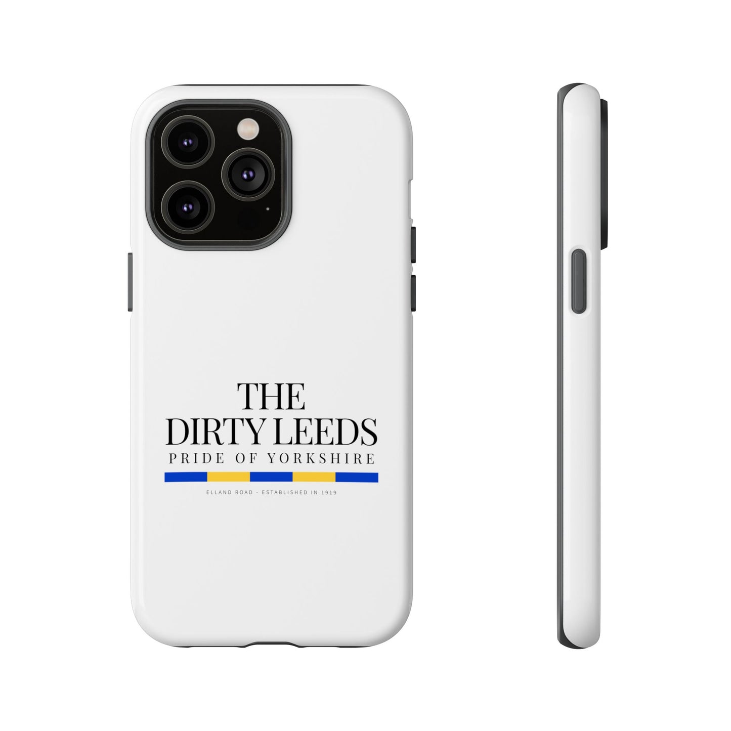 LUFC “The Dirty Leeds: Pride of  Yorkshire” Phone Case - Lufcnews.co.uk